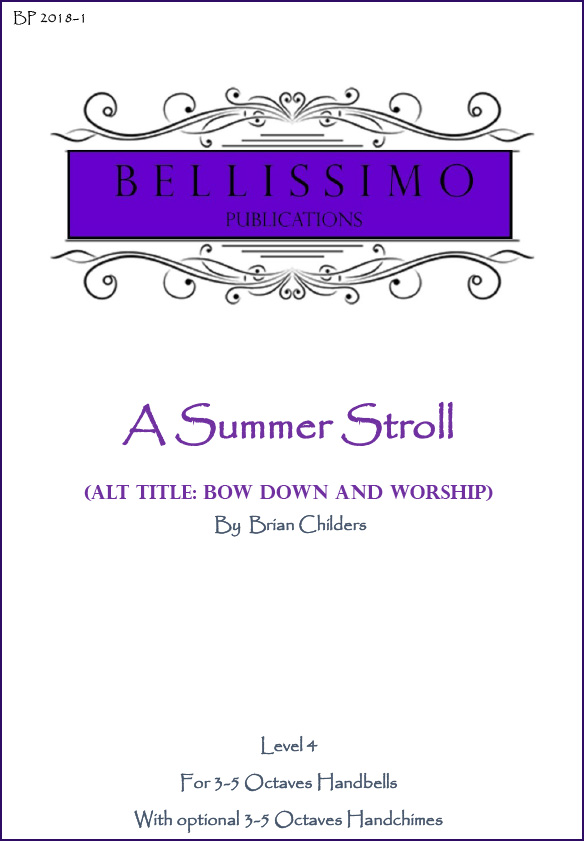 A Summer Stroll ("Bow Down and Worship")