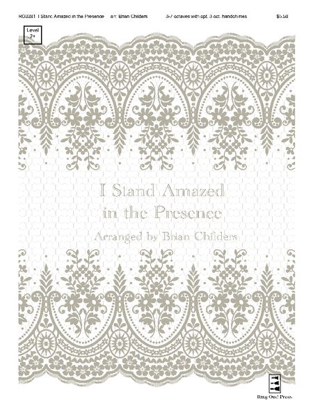 I Stand Amazed in the Presence