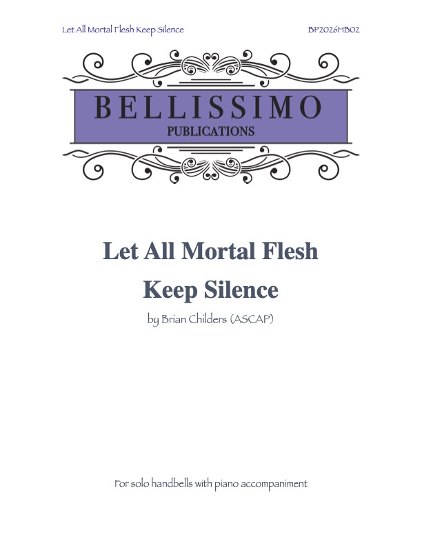 Let All Mortal Flesh Keep Silence (Handbell Solo)