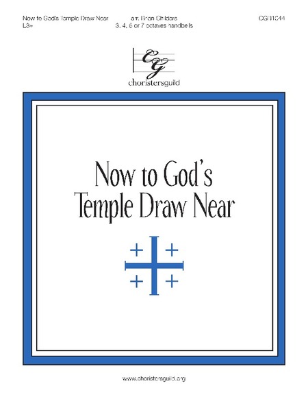 Now to God's Temple Draw Near