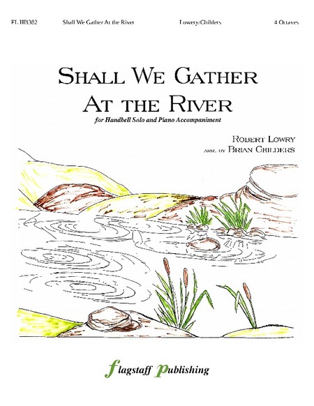 Shall We Gather At the River