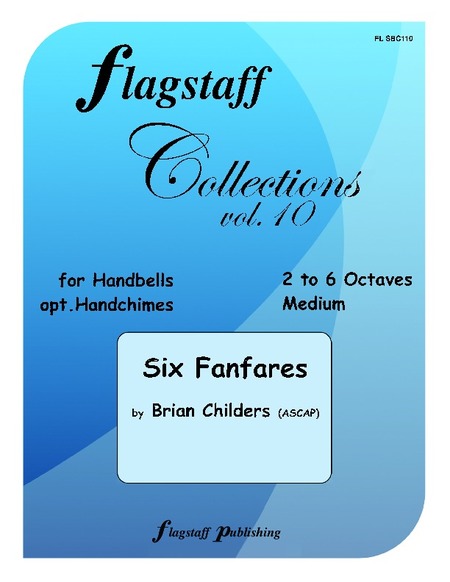 Six Fanfares (Flagstaff Collections Volume 10)