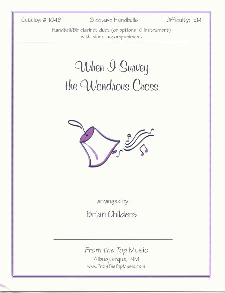 When I Survey the Wondrous Cross ~ Handbell Solo