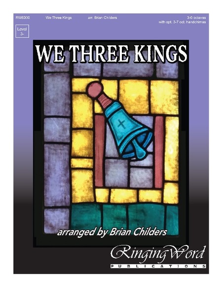 We Three Kings-Ringing Word